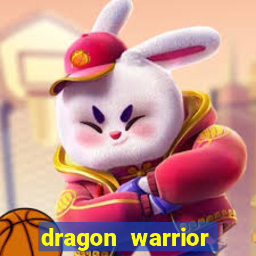 dragon warrior legend champion dinheiro infinito 2024